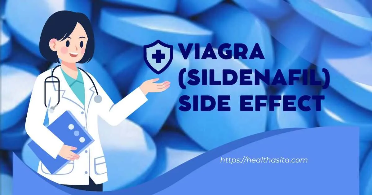 Viagra (sildenafil) Side Effect