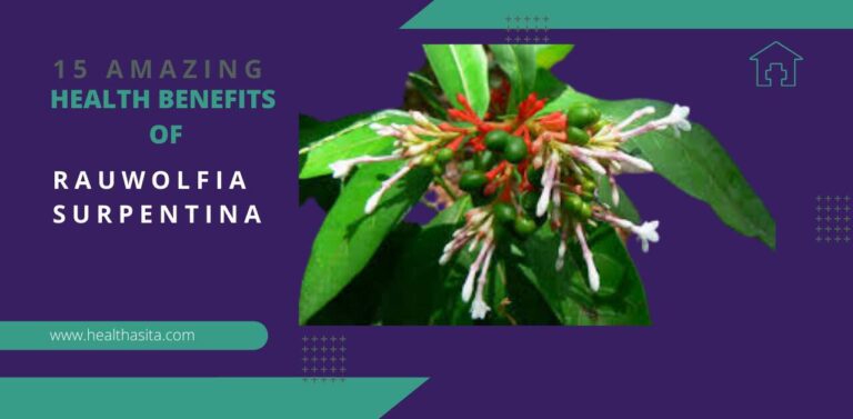 15 Amazing health benefits of rauwolfia surpentina