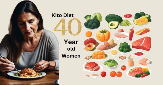 How to help Kito diet for women over 40 year old