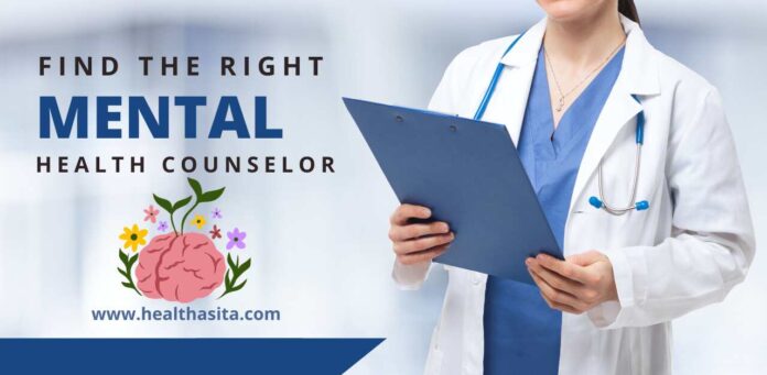 Finding the Right Mental Health Counselor