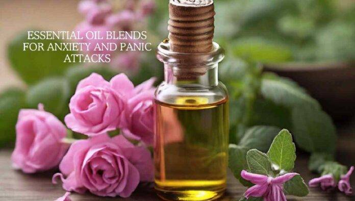Essential oil blends for anxiety and panic attacks