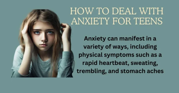 How to Deal with Anxiety for Teens