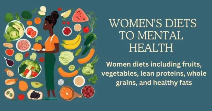 How to link the quality of women's diets to mental health
