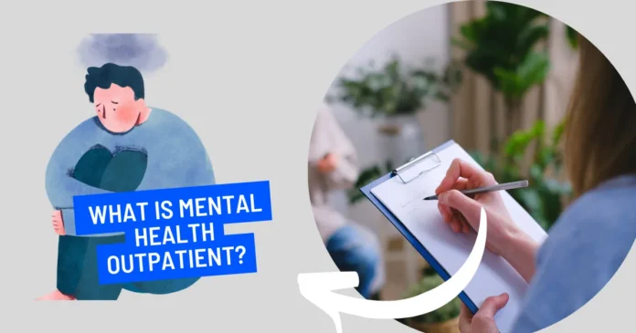 What is Mental Health Outpatient