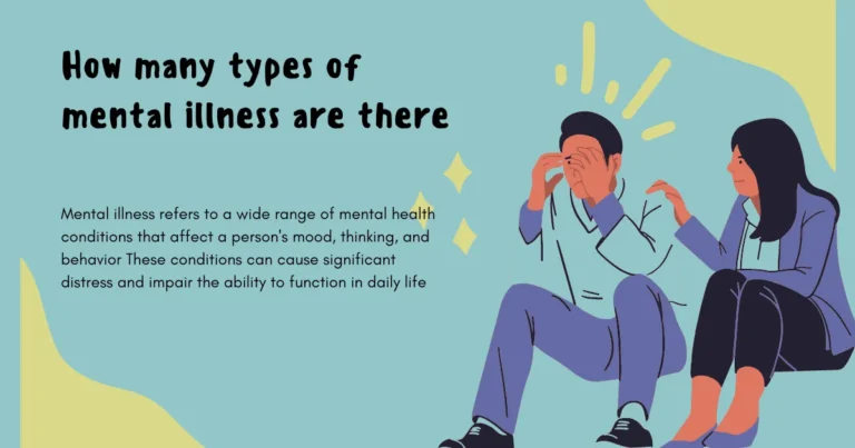 How many types of mental illness are there
